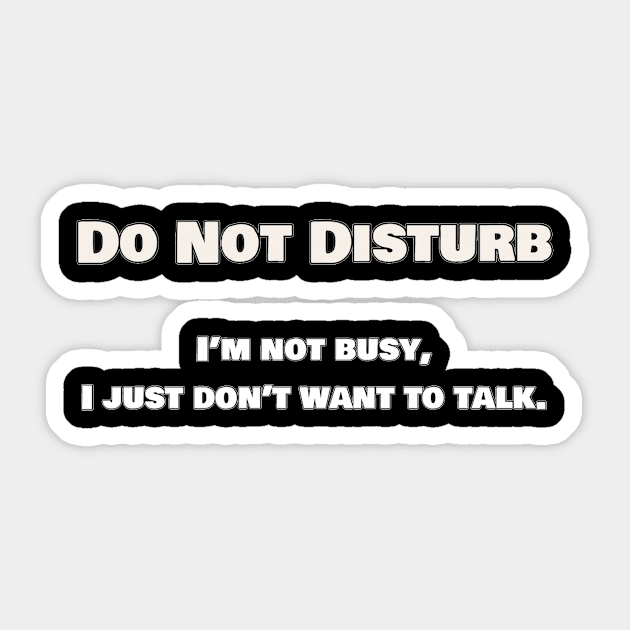 Do Not Disturb Sticker by FunandWhimsy